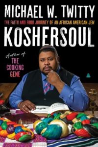 Cover of “Koshersoul: The faith and food journey of an African American Jew.” 